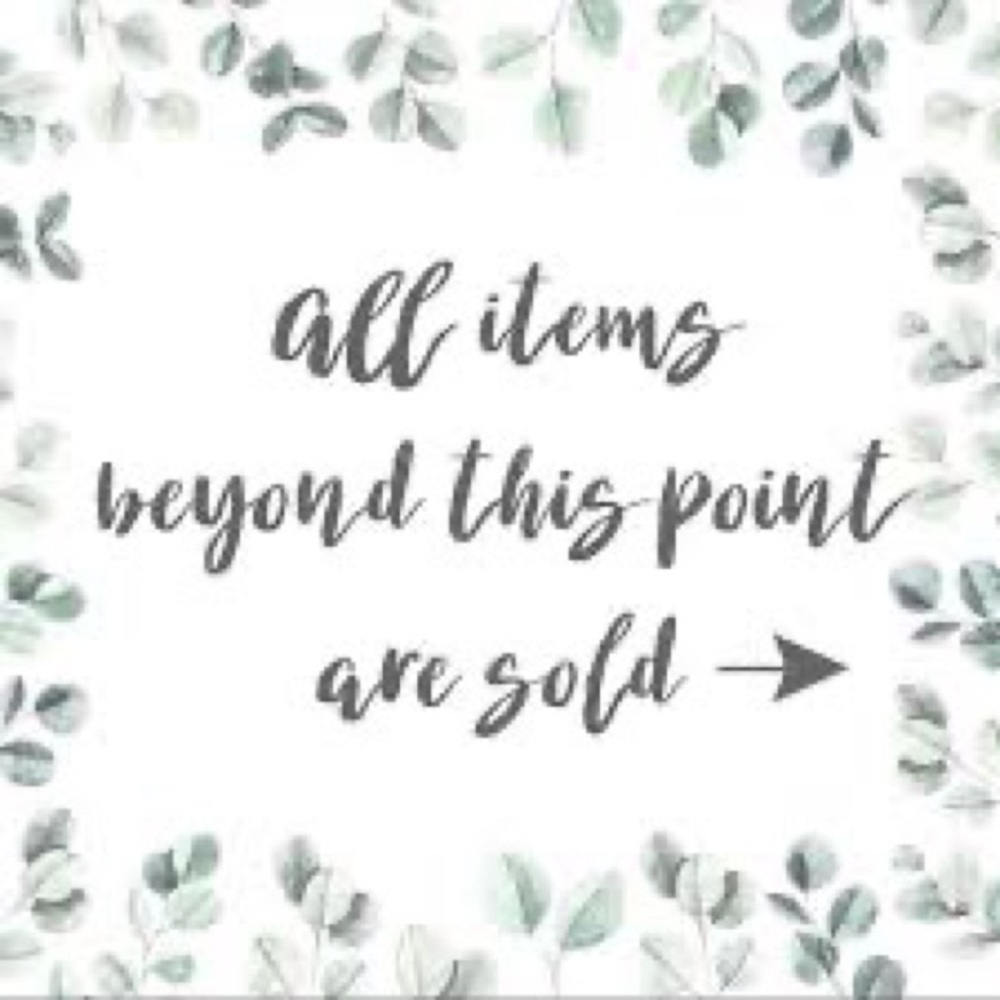 Sold items beyond this point. 🙏
